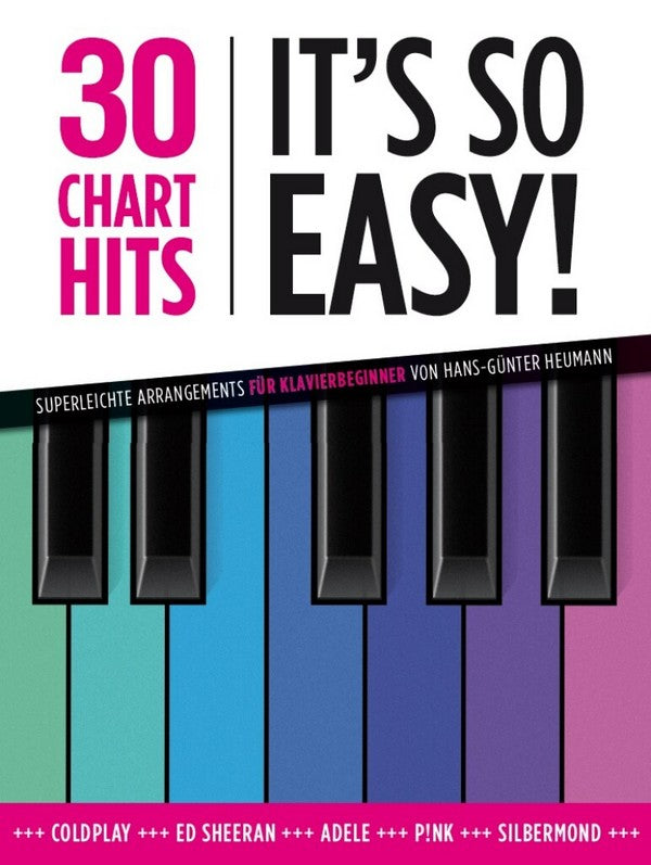 30 Chart Hits - It's so Easy! vol.1 für Klavier (mit Texten und Akkorden - Musik-Ebert Gmbh