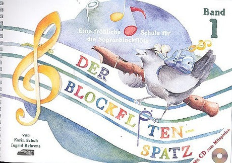 Der Blockflötenspatz Band 1 (+CD) für Sopranblockflöte - Schuh, Karin - Musik-Ebert Gmbh